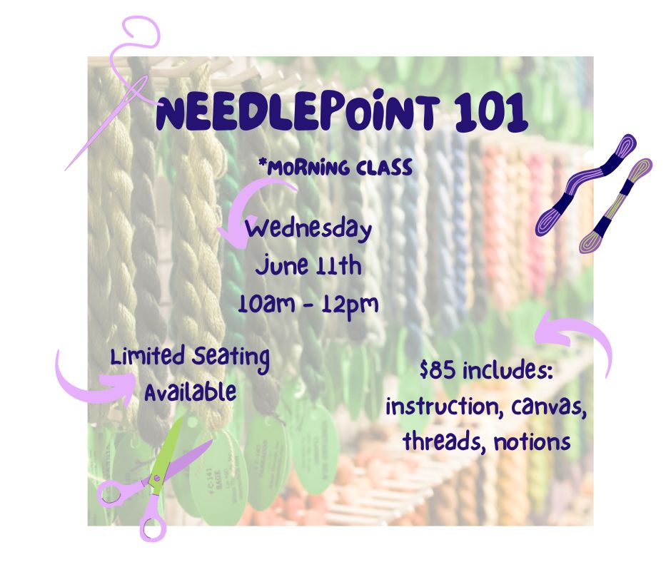 NEEDLEPOINT 101 - JUNE 11 (morning class)
